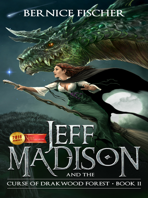 Title details for Jeff Madison and the Curse of Drakwood Forest (Book 2) by Bernice Fischer - Available